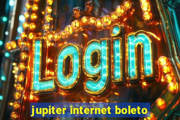 jupiter internet boleto